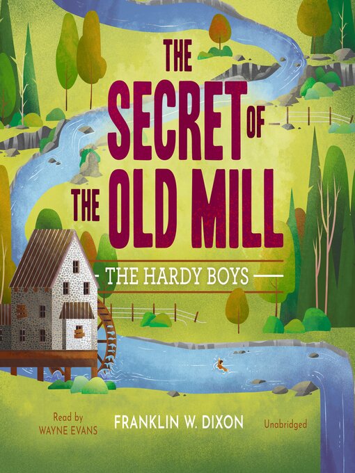 Title details for The Secret of the Old Mill by Franklin W. Dixon - Wait list